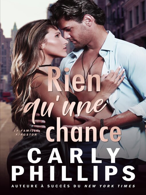 Title details for Rien qu'une chance by Carly Phillips - Available